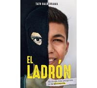 EL LADRÓN: La droga más peligrosa es la ignorancia