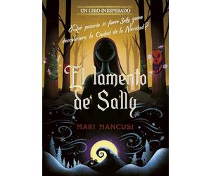 El lamento de Sally. Un giro inesperado: Narrativa