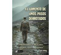 EL LAMENTO DE UNOS PASOS DERROTADOS