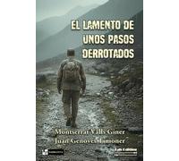 EL LAMENTO DE UNOS PASOS DERROTADOS