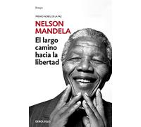 El Largo Camino Hacia La Libertad Mandela, Nelson (Auteur)