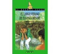 El Largo Verano De Eugenia Mestre/Eugenia Mestre's Long Summer