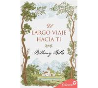El largo viaje hacia ti - Bethany Bells - SELECTA - ebook (ePub) - Livre