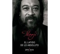 El latido de lo absoluto: lo manifiesto y lo no manifiesto son uno