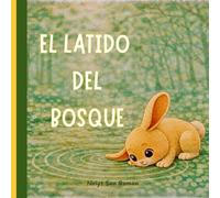 El latido del bosque