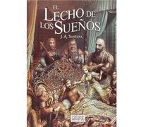 El Lecho De Los Sueños Santana Caparrós, José Antonio (Auteur)