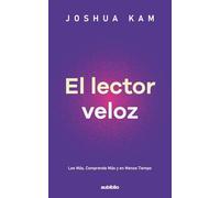 El lector veloz: Lee más, comprende más y en menos tiempo.