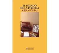 El Legado De La Perdida - [Livre en VO] Desai, Kiran (Auteur)