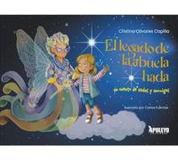 El legado de las abuelas y las hadas: Un cuento de hadas y hormigas