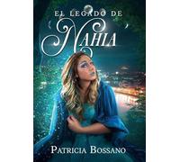 El Legado de Nahia