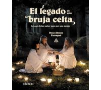 El legado de una bruja celta: Lo que debes saber para ser una meiga