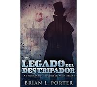 El Legado Del Destripador