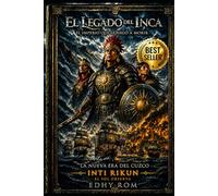 EL LEGADO DEL INCA: El Imperio Que Se Negó a Morir
