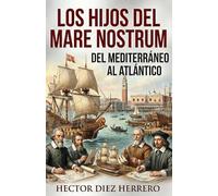 EL LEGADO DEL “MARE NOSTRUM”: De Venecia al Imperio Atlántico