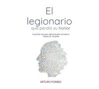 El legionario que perdió su honor: Cuando el peso del pasado arrastra hasta la muerte
