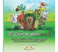 El Len de pelo verde Ser diferente NO es malo puede ser muy guay Cuento sobre valores como la quotigualdadquot - Rosa Deledda - Amazon Digital Services LL Rosa DeleddaRosa Deledda (Auteur)