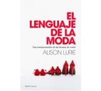 El Lenguaje De La Moda: Una Interpretación De Las Formas De Vestir - Lurie, Alison Lurie, Alison (Auteur)