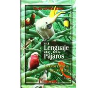 El lenguaje de los pájaros : la conferencia de las aves