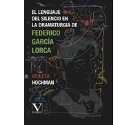 El lenguaje del silencio en la dramaturgia de Federico García Lorca