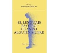 El lenguaje es otro cuando alguien muere