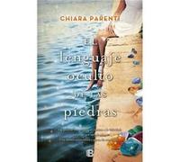 El Lenguaje Oculto De Las Piedras [Livre en VO] Parenti, Chiara (Auteur)