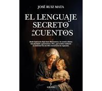 El lenguaje secreto de los cuentos/ The Secret Language of Stories