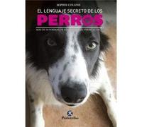 El Lenguaje Secreto De Los Perros - [Livre en VO] Collins, Sophie (Auteur)