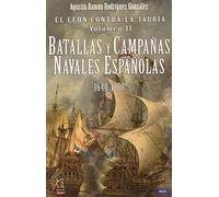 El león contra la jauría, Vol II: Batallas y campañas navales españolas 1640-1700