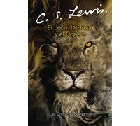 El leon, la bruja y el ropera / The Lion, the Witch, And the Wardrobe, Lewis, C. S. Chronicles of Narnia. C. S. Lewis, Margarita Valdes E., Pauline Baynes, Teresa Mlawer (Auteur)