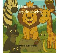 El león Leoncio,rey de la selva