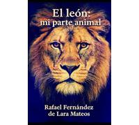 El león: Mi parte animal