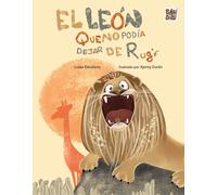 El león que no podía dejar de rugir