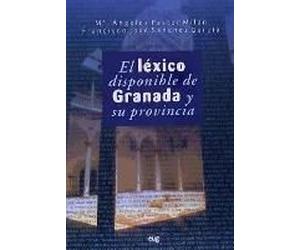 El Léxico Disponible De Granada Y Su Provincia