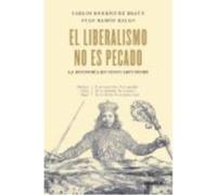El Liberalismo No Es Pecado.Deusto. - Rallo, Juan Ramón, Rodríguez Braun, Carlos Rallo, Juan Ramón, Rodríguez Braun, Carlos (Auteur)