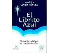 El Librito azul / The little blue book: Manual de metafísica en términos sencillos / Manual of metaphysics in simple terms, langue espagnole