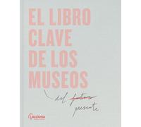 El libro clave de los museos.: 33 medidas para la sostenibilidad.