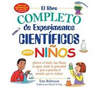 El Libro Complete De Experimentos Cienti Robinson, (Auteur)