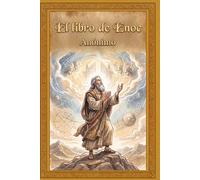 El Libro de Enoc: Edición Íntegra y Restaurada: Traducción fiel al español clásico con maquetación de lectura fluida.