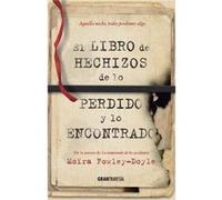 El Libro De Hechizos De Lo Perdido Y Lo Encontrado - [Livre en VO] Fowley - Doyle, Moira (Auteur)