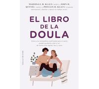 El libro de la Doula / The Doula Book: Como una companera cualificada para el parto puede ayudarte a dar a luz de forma mas rapida, facil y sana
