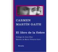 El Libro De La Fiebre - Martín Gaite, Carmen Martín Gaite, Carmen (Auteur)