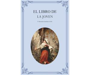 El libro de la joven: Preparación moral de la joven