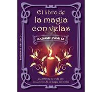 El libro de la magia con velas/ The Book of candle magic