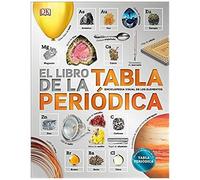 El Libro De La Tabla Periódica (The Elements Book)