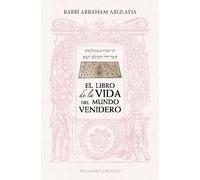 El libro de la vida del mundo venidero/ Sefer haie haolam haba