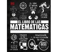 El Libro De Las Matematicas (The Math Book)