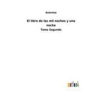 El Libro De Las Mil Noches Y Una Noche