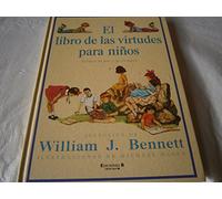 El libro de las virtudes para niños: Relatos de hoy y de siempre