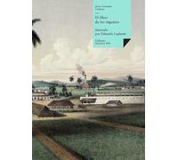 El libro de los ingenios: Colección de vistas de los principales ingenios de la isla de Cuba