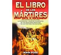 El libro de los mártires (Spanish Edition) by John Foxe (2008-09-10)